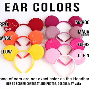 May include: A set of ten mouse ears in various colors, including red, orange, yellow, maroon, mauve, fuchsia, and light pink. The ears are made of felt and are attached to a headband. The text "EAR COLORS" is at the top of the image. The text "Some of ears are not exact color as the Headband DUE TO SCREEN CONTRAST AND PHOTOS, COLORS MAY VARY" is at the bottom of the image.
