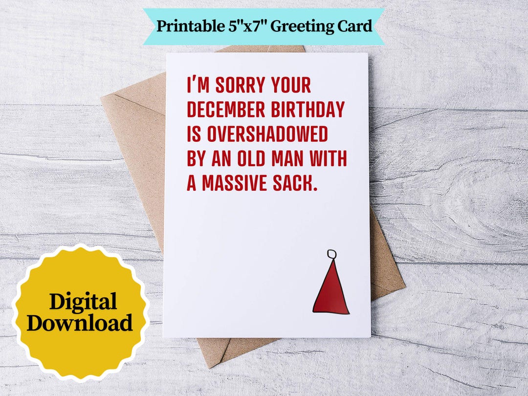 Printable-funny December Birthday Card: Overshadowed Santa - Printable ...