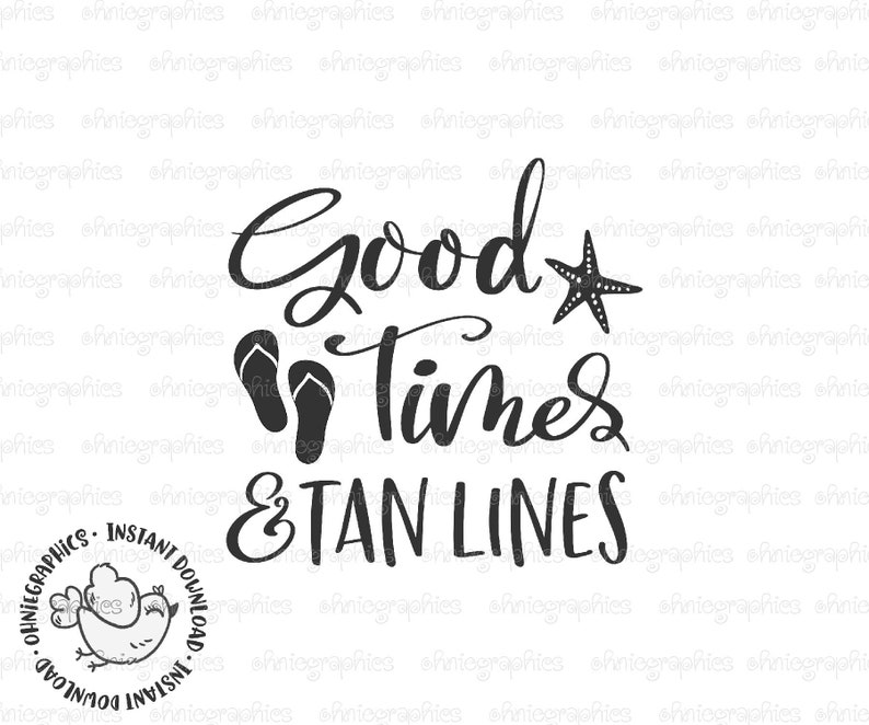 Download Clip Art Spring Break Wear Digital Cut File Good Times Tan Lines Summer Svg Beach Quote Iron On Cute Flip Flips Iron On Women U2019s Surfing Outfit Art Collectibles