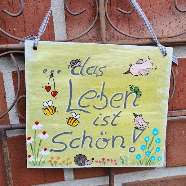 das Leben ist schön...  schönes Holzschild