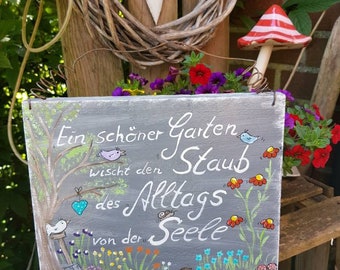 Gartenspruch..schönes Holzschild /Gartenschild