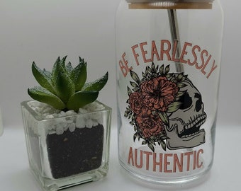Be Fearlessly Authentic Flower Skull Iced Coffee / Beer Can 16 oz Glass