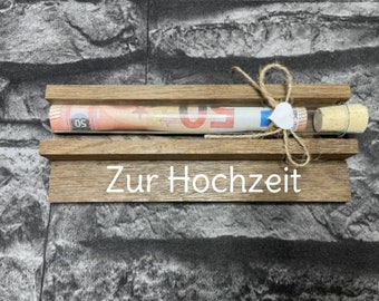 Geldgeschenk • Zur Hochzeit • Reagenzglas • Geschenkverpackung aus Holz • Eiche • Räuchereiche • Klötzchen