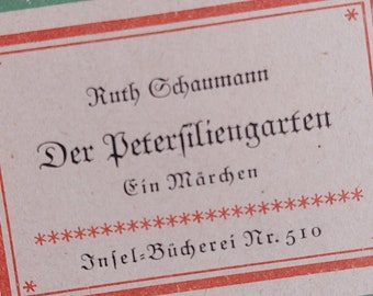 Der Petersiliengarten ein Märchen Ruth Schaumann  1951 Inselverlag Nr.510