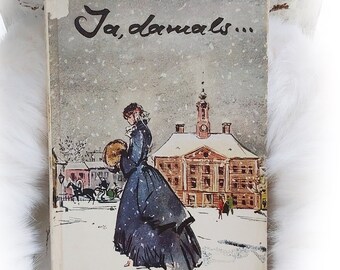 Old book  Ja, damals! Else Hueck-Dehio 1954