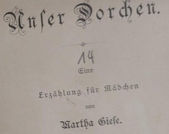 Old book Unser Dorchen von  Martha Giese 1903
