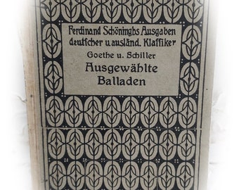 Goethe & Schiller Ausgewählte Balladen 1907