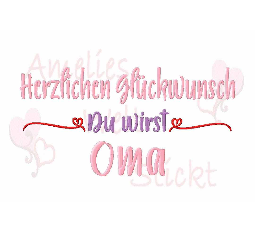 Stickdatei Herzlichen Glückwunsch Du wirst Oma in 2 Grössen ab Etsy.de