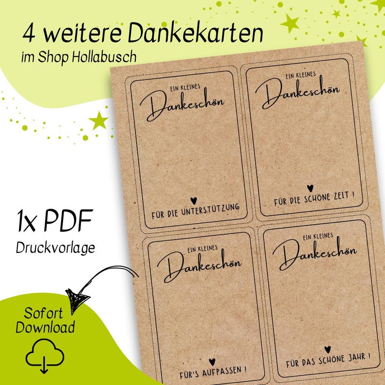 May include: Four printable thank you cards with a kraft paper background. Each card features the text "Ein kleines Dankesch&ouml;n" and a different message below. The messages are "F&uuml;r die Unterst&uuml;tzung", "F&uuml;r die sch&ouml;ne Zeit!", "F&uuml;r's Aufpassen!" and "F&uuml;r das sch&ouml;ne Jahr!"