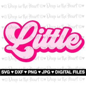 Girly Pink Little - SVG, PNG, DXF, Jpeg -Instant Zip File Download - Retro Style Sorority Sis - Cute Big Little Reveal - Rush Week - Bid Day