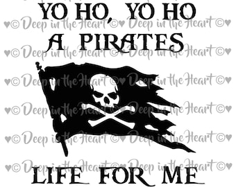 May include: Black and white graphic design with a pirate skull and crossbones on a tattered flag. The text reads "Yo ho, yo ho, a pirates life for me."