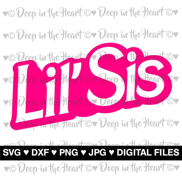 Pink Lil' Sis with Outline - SVG, DXF, PNG, Jpeg -Instant Zip File Download - Little Sister- Big Sister - Birthday Party - Digital & Print