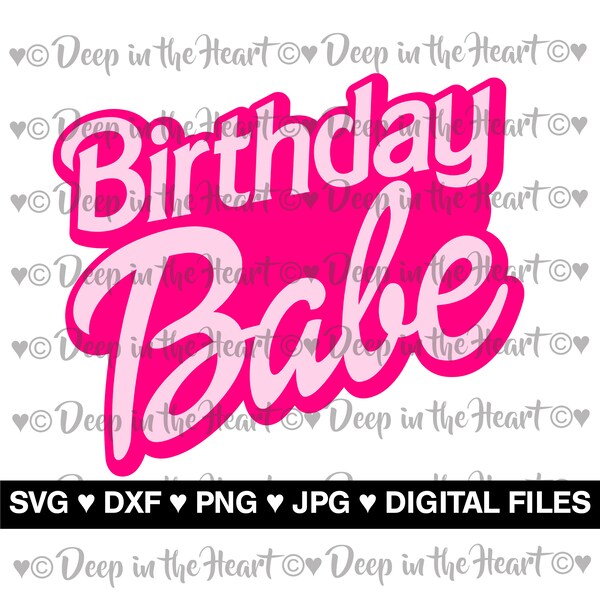Girly Pink Birthday Babe with Outline - SVG, DXF, PNG, Jpeg - Instant Zip File Download - Girls Birthday Party, Pink Birthday Babe Printable