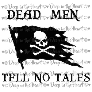 Dead Men Tell No Tales - Pirate Skull Flag - Pirate Flag - SVG, PNG, JPG -Instant Zip File Download - Pirates Printable Scrapbook Layout