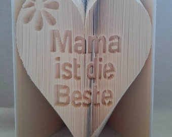 Buchfaltkunst Muttertagsgeschenk Mama ist die Beste, Oma ist die Beste