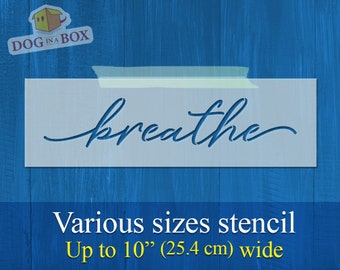 Breathe stencil - Reusable stencil for wood signs, fabrics and walls. Motivational stencil. Words stencil for home decor.