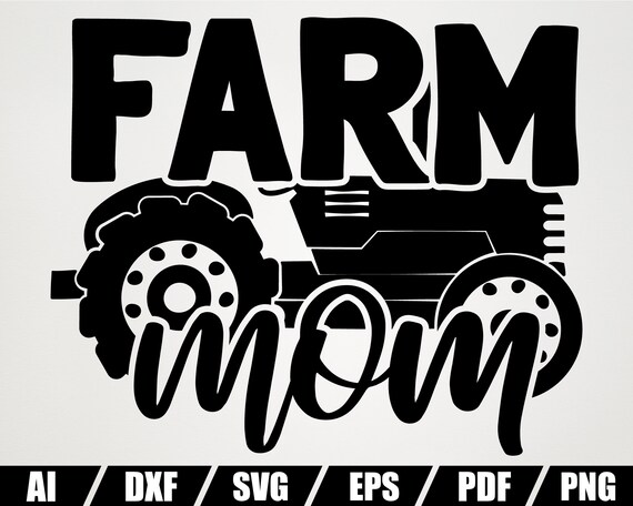 Download Instant Download Farming Svg Farm Svg Farm Mom Svg Farmhouse Svg Cut Files Farming Saying And Quotes Printable Vector Clip Art Collage Craft Supplies Tools PSD Mockup Templates
