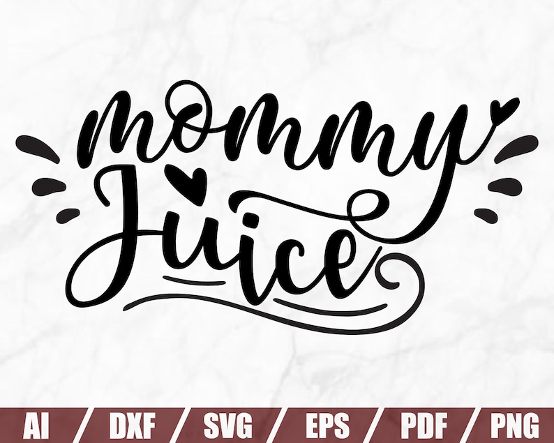 Download Mommy juice SVG Wine Svg Wine Glass Svg Drinking Svg | Etsy