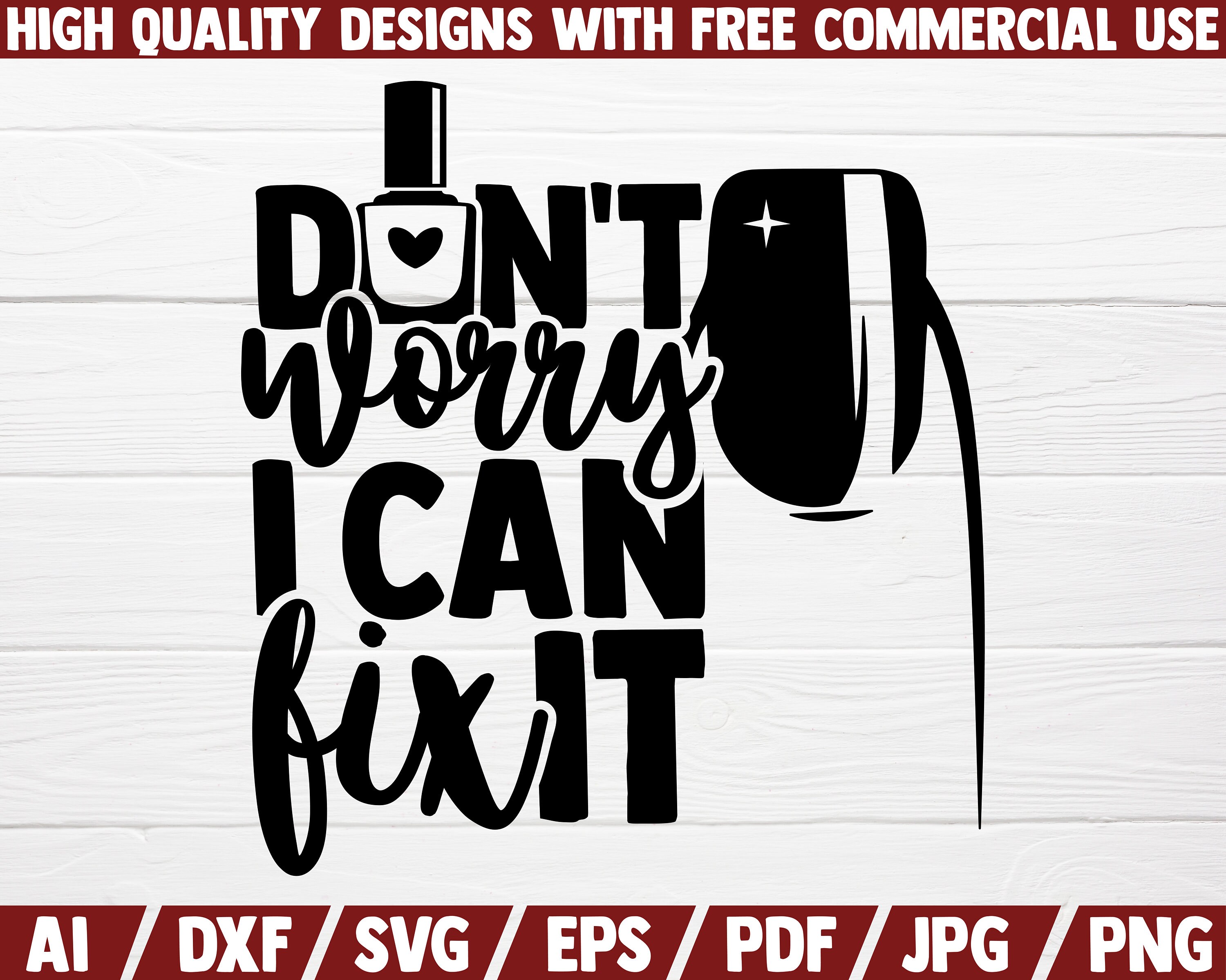 Don't worry I can Fix it SVG Nail Art SVG Cut File -  Portugal
