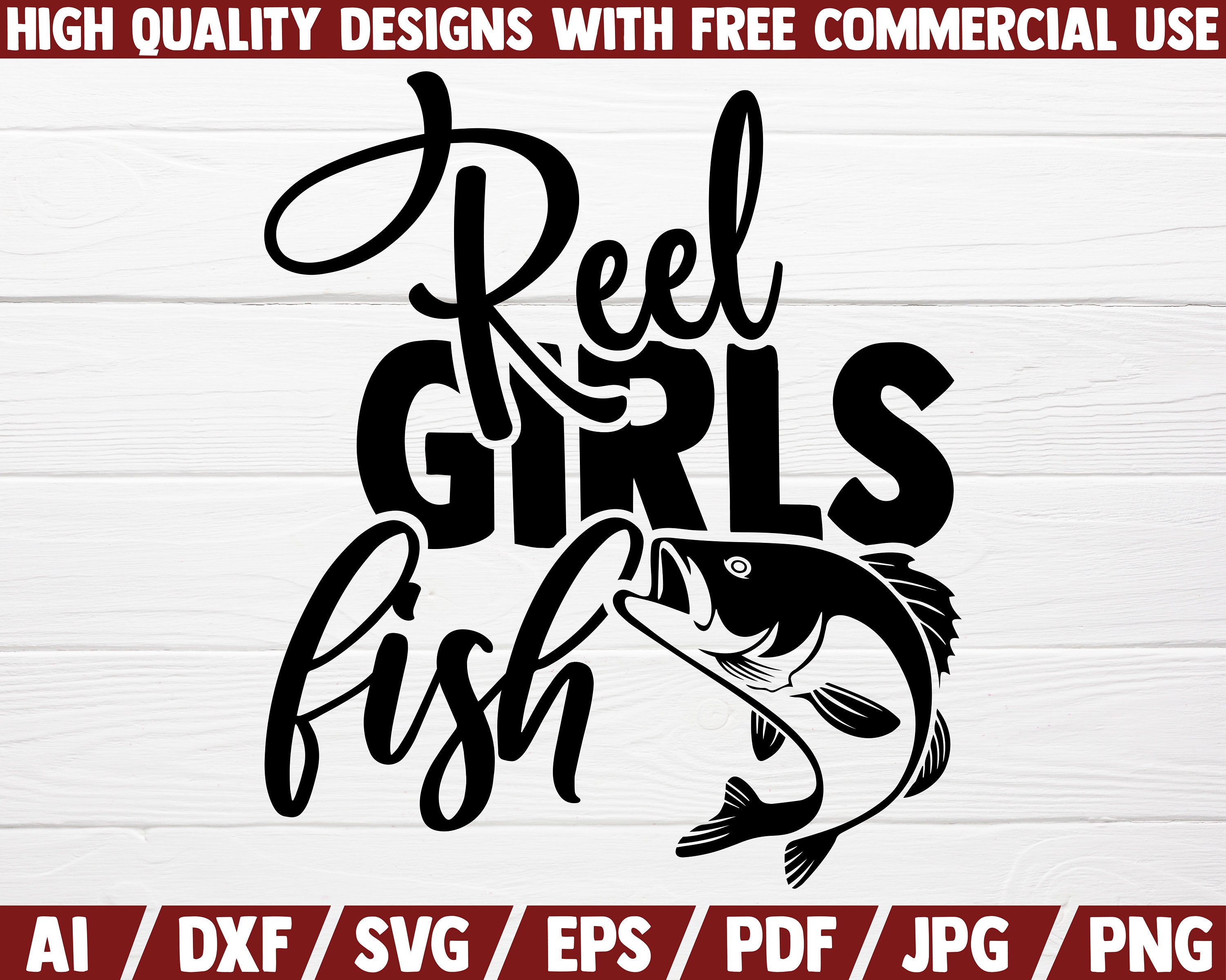 Reel Girls Fish SVG | Fishing SVG Printable Cut File | Funny Fishing Saying  | Quote | Shirt | Girl Squad | Instant Download | Commercial Use