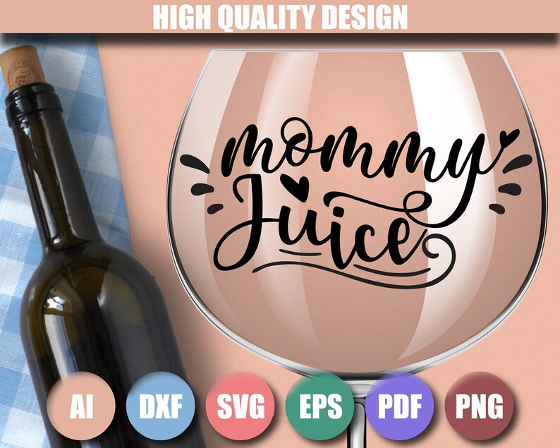 Download Mommy juice SVG Wine Svg Wine Glass Svg Drinking Svg | Etsy