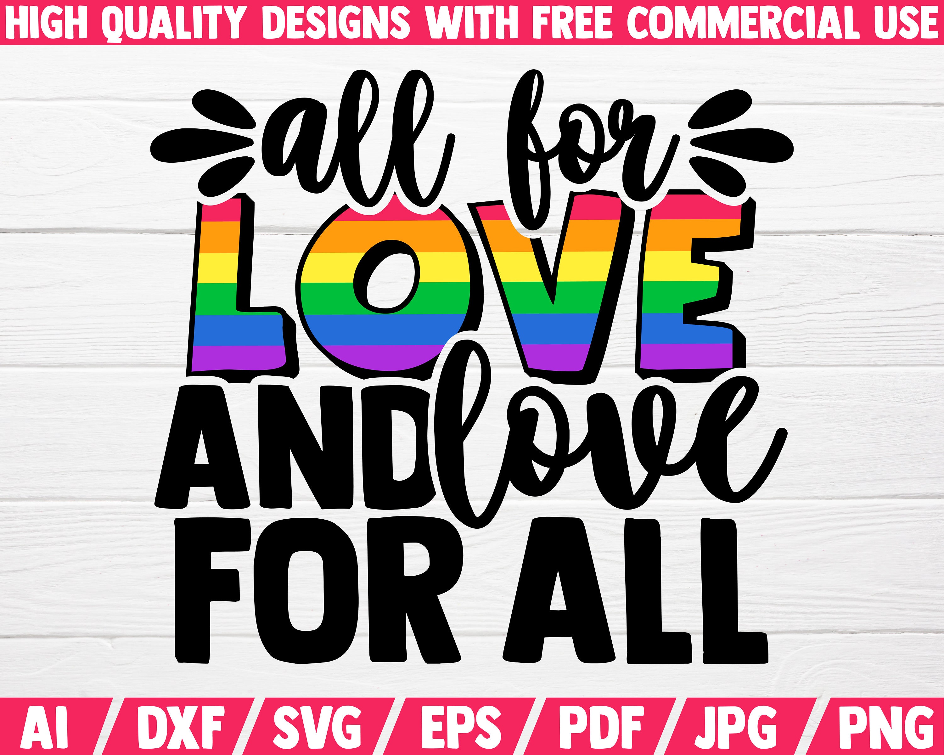 All for Love and Love for All SVG LGBT SVG Cut File - Etsy UK