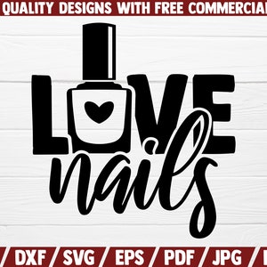 Love Nails SVG Nail Art SVG Cut File Instant Download Nail Artist Saying Nail Tech Quote Nail Polish Printable Vector Clip Art image 9