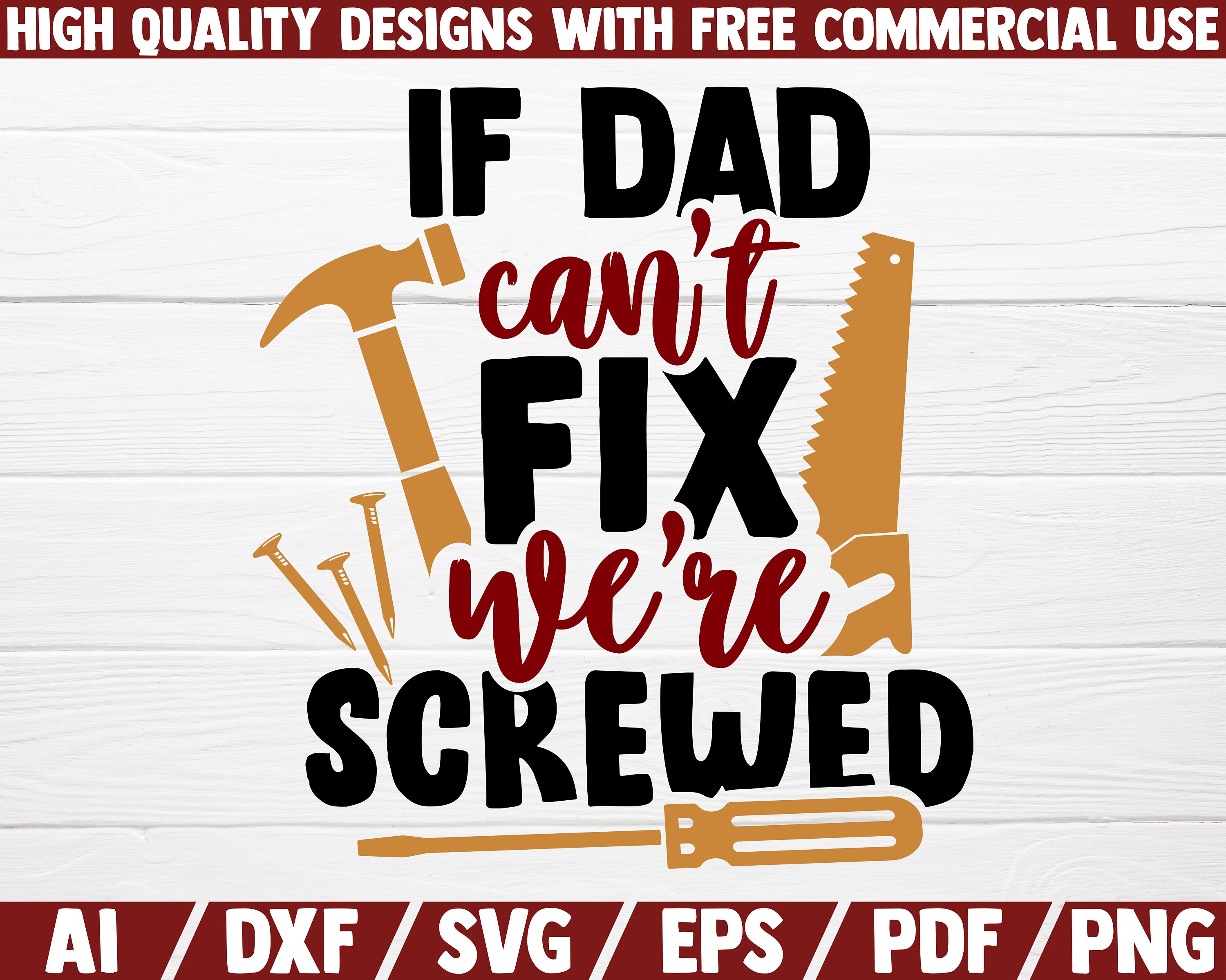 If Dad Can't Fix We're Screwed SVG DXF File Cut - Etsy Canada If Dad Can't Fix We're Screwed SVG DXF File Cut - Etsy Canada