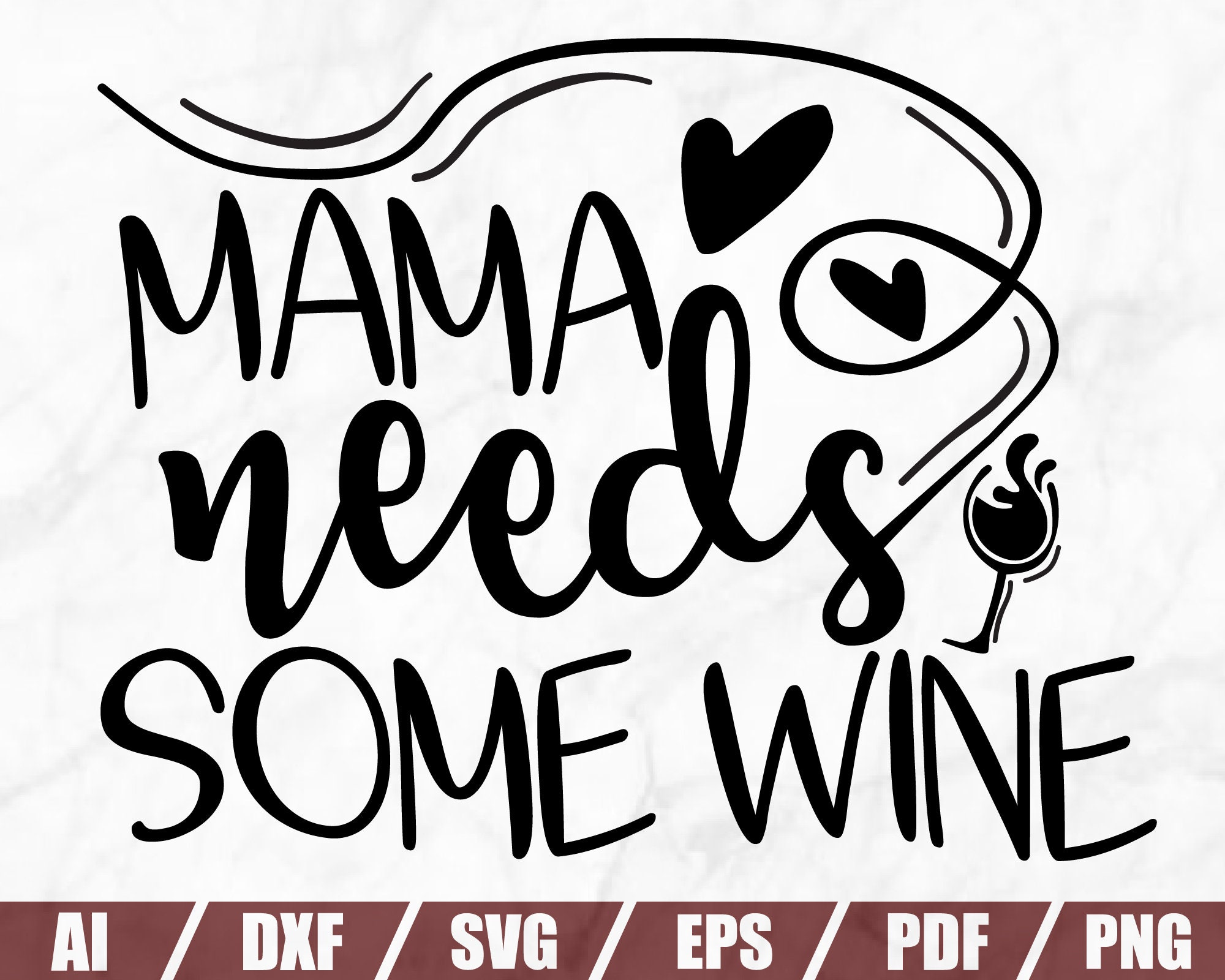 Buy Mama Needs Wine Svg Mama Needs Some Wine Svg Drinking Quotes Online in  India 