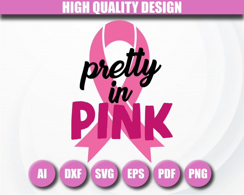 Breast cancer SVG Pink power svg Breast cancer cut files Pretty in pink SVG Pink ribbon svg Breast cancer shirt prints