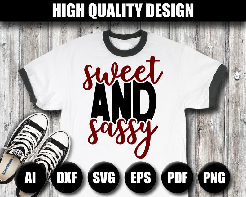 Free Free Sweet And Sassy Svg 206 SVG PNG EPS DXF File