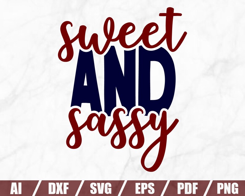 Download Sweet and Sassy SVG cut file sassy svg bossy svg | Etsy
