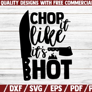 Chop It Like It's Hot, Funny Kitchen Sign SVG, Kitchen Decor