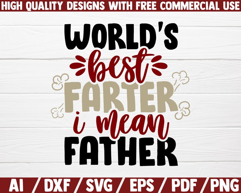 Download World's best farter i mean father SVG DXF file cut | Etsy