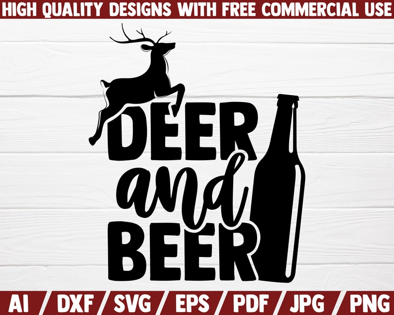 Deer and Beer SVG Hunting SVG Cut File Funny Saying Etsy