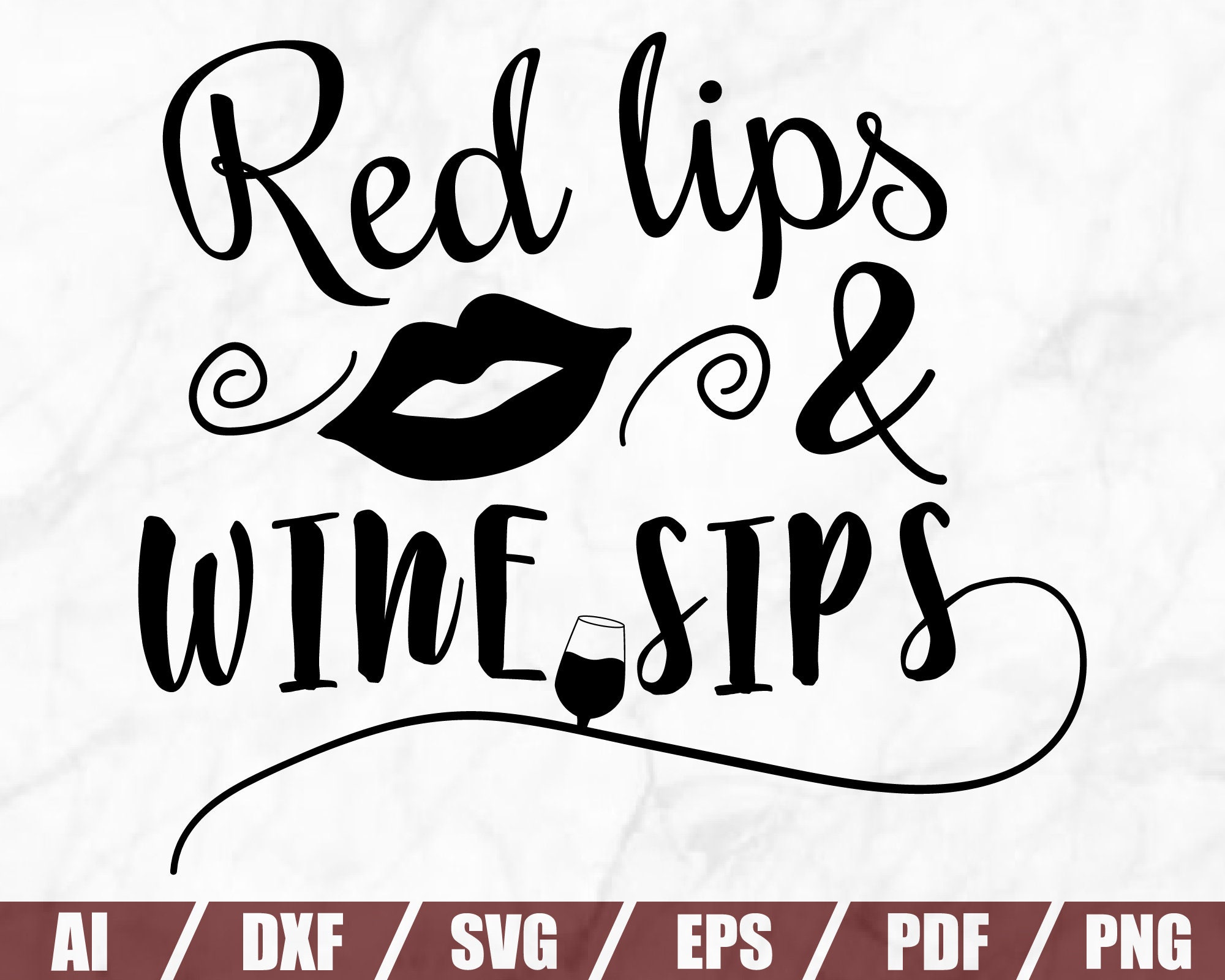 Red Lips & WINE SIPS Wine Svg Wine Glass Svg Drinking | Etsy