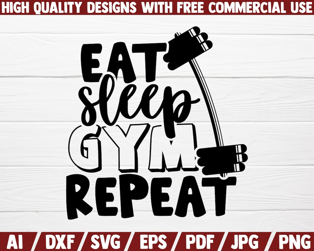 Eat Sleep GYM Repeat SVG Gym SVG Cut File Instant Download Workout ...