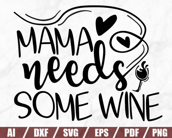 Free Free Mom Wine Glass Svg 110 SVG PNG EPS DXF File