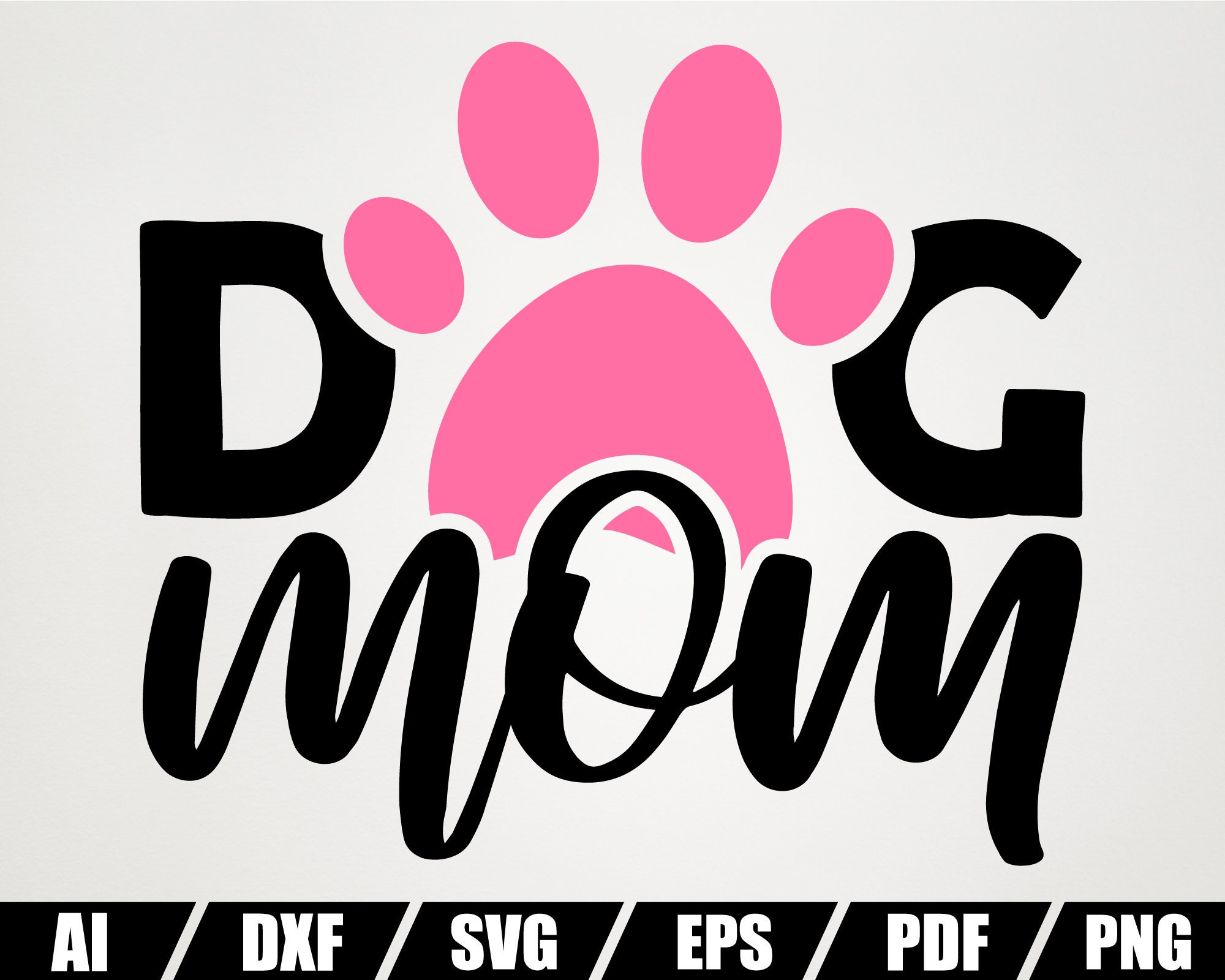 Download Dxf File Cut File Dog Mama Svg Dog Mom Shirt Dog Mother