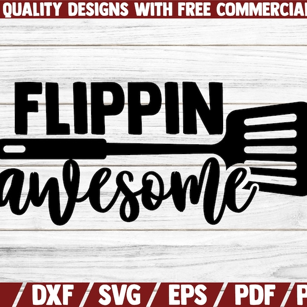 Flippn awesome SVG - flipper svg - spatula svg - kitchen svg - kitchen clip art - kitchen vector - kitchen shirt print - commercial use