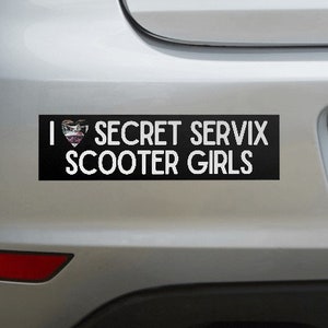 Get your very own I love &quot;Secret Servix Scooter Girls&quot; bumper sticker