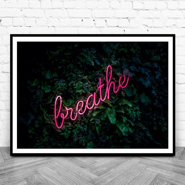 Neon Pink Breathe Wall Art Digital Download Photography Print, Inspirational Quote Art Large Printable Poster, Botanical Plants Wall Decor