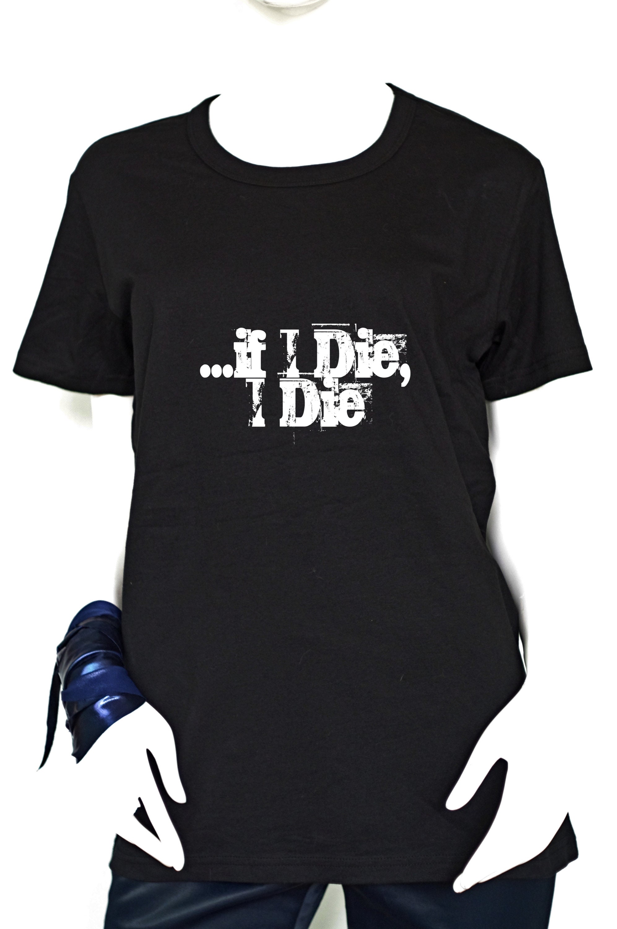if I Die I Die. Streetwear Clothing 