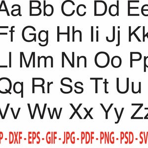 Puede incluir: Un gráfico digital que presenta el alfabeto inglés completo en mayúsculas y minúsculas, impreso en una fuente sans-serif negra simple. Debajo del alfabeto, el texto AI-BMP-DXF-EPS-GIF-JPG-PDF-PNG-PSD-SVG-TIFF se muestra en color rojo.