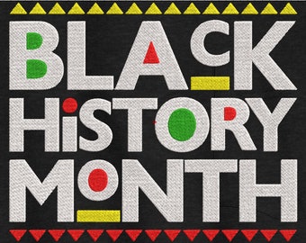 Black History Month - Machine Embroidery Design