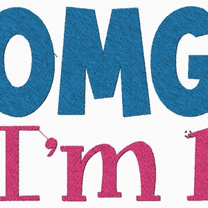 DST Machine Embroidery Design &quot;OMG I&#39;M&quot; Applique and Fill Font Text