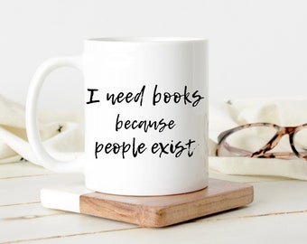 Introvert Mug Reader Gift, Funny Coffee Mug for Book Lover Gift, I Need Books Tea Cup 11 oz or 15 oz