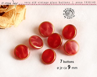 7 très vieux et jolis boutons en verre vintage des années 1930/40 - boutons de poupée - verre rouge brillant - bord doré délicat - ø chacun environ 9 mm - N° X-3989