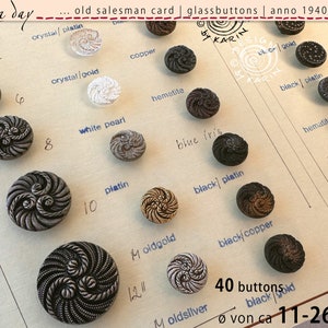 40 oude verzamelaarsglasknopen uit 1930/40 op voorbeeldkaart - twee verschillende prachtige designs - afwisselend gestoomd - ø ca. 11-26 mm - nr. X-4422