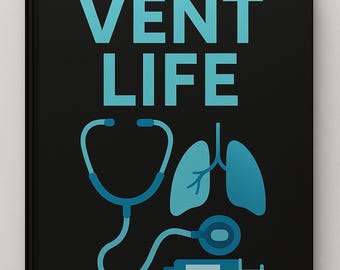 Vent Life: The Nurse's Guide to Ventilator Basic eBook